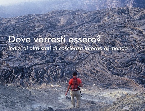 Dove vorresti essere?